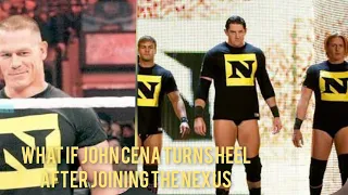 What If: John Cena TURNS HEEL when he joined THE NEXUS