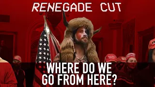 Where Do We Go From Here? | Renegade Cut