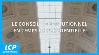 Le Conseil Constitutionnel en temps de présidentielle | Documentaire inédit LCP