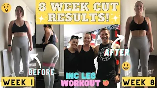 8 WEEK CUT RESULTS | Before + After Pictures | Inc Leg Workout