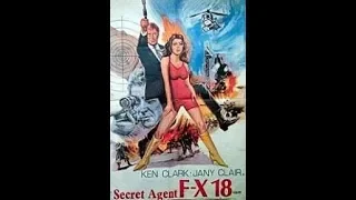 KEN CLARK's FX-18: SECRET AGENT,  Missing scene and different credits, 1964. Euro-Spy.