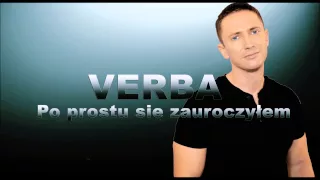 Verba - Po prostu się zauroczyłem [ nowa płyta 17 MARCA 2015!!!!!!!!!! ] NOWOŚĆ!!!