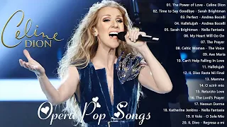 Andrea Bocelli, Céline Dion, Sarah Brightman, Luciano Pavarotti, IL Divo,...Opera Songs 2023