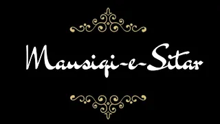 Mausiqi-e-Sitar | Completion of 50 Videos | Surmani Agni Verma