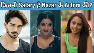 Per day Salary of "Nazar" Star Cast 2019