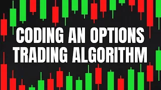 Coding an Options Trading Algorithm in Python - Code Along