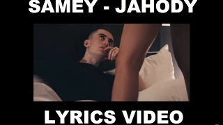 SAMEY - JAHODY lyrics video