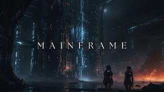 MAINFRAME - Immersive Abstract Soundscape - Sci-fi Focus