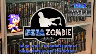 Sega Wall - Channel update -  A massive change to the wall - Sega Saturn Pal - Sega zombie