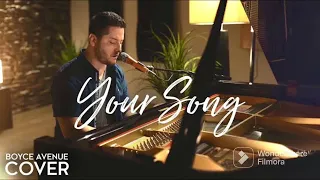 Your Song - Boyce Avenue