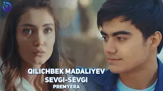 Qilichbek Madaliyev - Sevgi-sevgi (Премьера клипа)