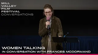 Frances McDormand on WOMEN TALKING | MVFF45