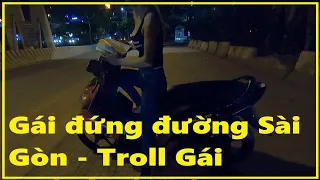 Gái đứng đường Sài Gòn - Troll Gái Ngành Sài Gòn