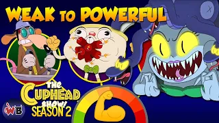 The CUPHEAD Show Season 2 Characters: Weak to Powerful ☕💪