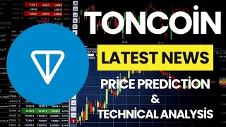 Ton Coin News Today / Ton Coin Price Prediction / Ton Coin Technical Analysis