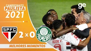 SÃO PAULO 2 X 0 PALMEIRAS | MELHORES MOMENTOS | FINAL PAULISTA 2021 | ge.globo