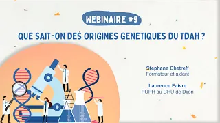 Webinaire iMIND #9: Que sait-on des origines génétiques du TDAH ?