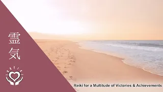 Reiki for a Multitude of Victories & Achievements | Energy Healing