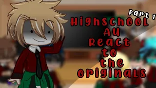 ✨Dreamsmp Highschool Au react to the originals✨ | part 1 | rushed bcuz I have a test | TW smol blood