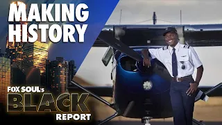 A 17-Year-Old Becomes The Youngest Black Pilot In His State! | Fox Soul’s Black Report