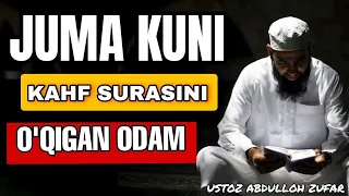 Juma kuni kahf surasini o'qish. | Ustoz Abdulloh Zufar.