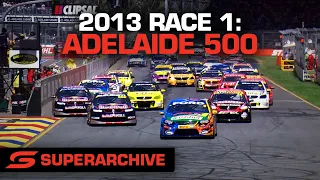 Race 1 - Adelaide 500 [Full Race - SuperArchive] | 2013 International Supercars Championship