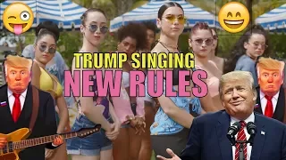 Donald Trump Sings New Rules By Dua Lipa