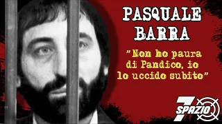 Pasquale Barra: «Ho saputo vivere e so morire»