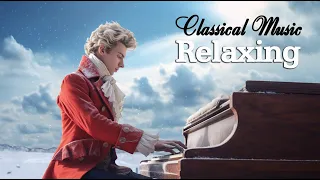 Classical music for the soul in need of rest - Mozart, Beethoven, Chopin, Tchaikovsky, Bach 🎧🎧