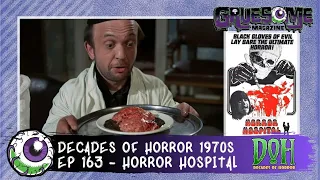 Review of HORROR HOSPITAL (1973) - Episode 163 - Decades of Horror 1970s