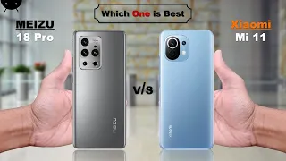 #Mi11 #Meizu18Pro #XiaomiMi11 #Meizu18                                 Meizu 18 Pro VS Xiaomi Mi 11