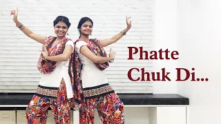 Phatte Chuk Di | (PBN & Raj Bains) | Su Sisters Choreography