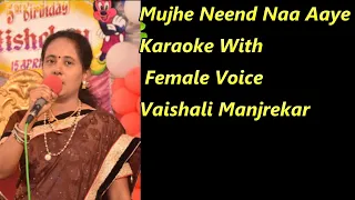 Mujhe Neend Na Aaye Karaoke With Female Voice Vaishali Manjrekar