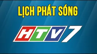 Lịch phát sóng HTV7 hôm nay