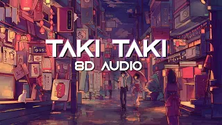 Taki Taki - 8D Audio Ft. Dj Snake