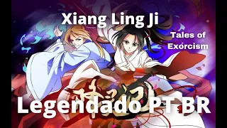 Xiang Ling Ji [Tales of Exorcism] - Episodio 01 Legendado PT-BR