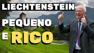 Como um PAÍS TÃO PEQUENO FICOU TÃO RICO. Conheça Liechtenstein