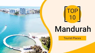 Top 10 Best Tourist Places to Visit in Mandurah | Australia - English