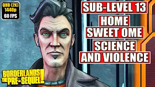 Borderlands The Pre-Sequel [Home Sweet Home - Science and Violence] Gameplay Walkthrough [Full Game]