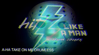 A-HA TAKE ON ME DRUMLESS REMASTER