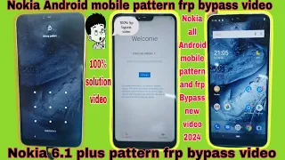 How to Nokia 6.1 plus pattern frp bypass video 100%pattern frp bypass video all Nokia Android mobile