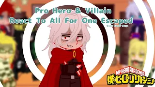 Pro Hero and Villains react to All For One Escaped || Grace gamer playz || MHA/BNHA