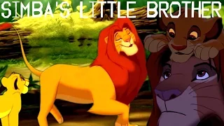 What if Simba had a little brother? A Lion King Crossover)