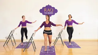 TRY OUR 55 MINUTE RAQ THE BARRE® WORKOUT! A BELLY DANCE BARRE LEVEL ONE BASICS