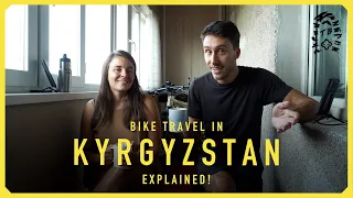 Bike Travel in Kyrgyzstan: Explained!