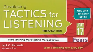Tactics for Listening Third Edition Developing Unit 17 Fears