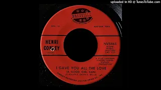 Henri Conley - I Gave You All The Love (A Good Girl Can) - Nashville Records