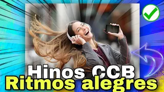 Hinos CCB com "ritmos alegres"