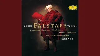 Verdi: Falstaff, Act II - E sogno o realtà?