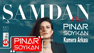 Şamdan Plus Dergisi - Pınar Soykan - Kapak Çekimi Kamera Arkası